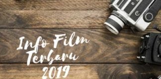 Ini 5 Film Bioskop Terbaru 2019, Disimak dan Catat Tanggalnya! Ilustrasi Gambar Info Film Terbaru 2019.