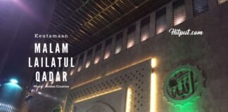 Keutamaan Malam Lailatul Qadar, Malam Penuh Keberkahan keutamaan malam lailatul qadar